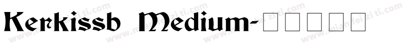Kerkissb Medium字体转换